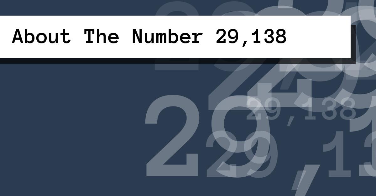 About The Number 29,138