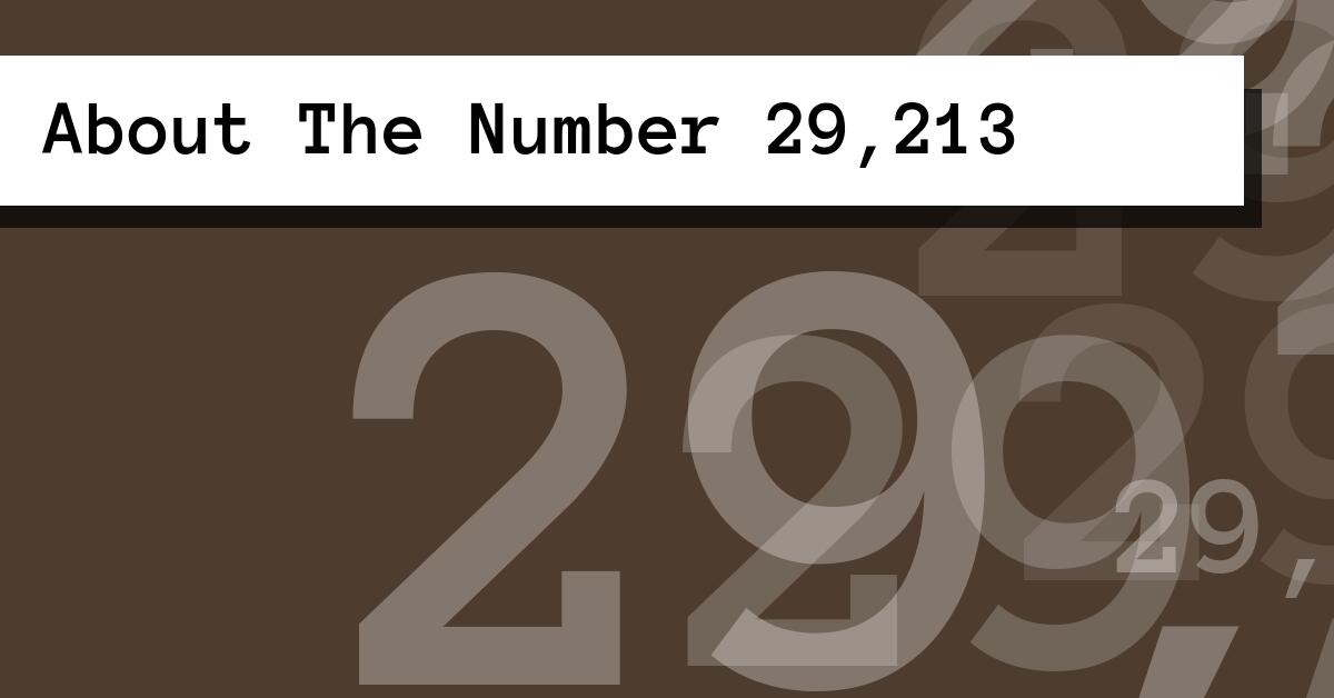 About The Number 29,213