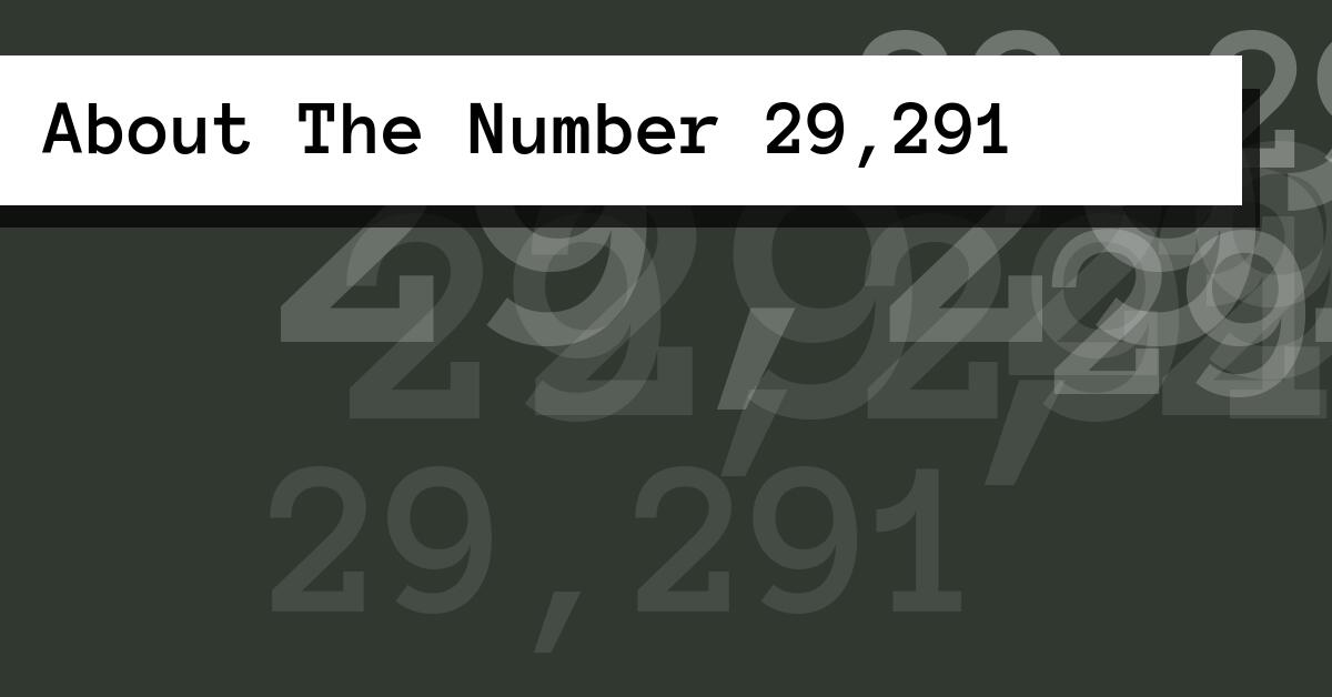 About The Number 29,291