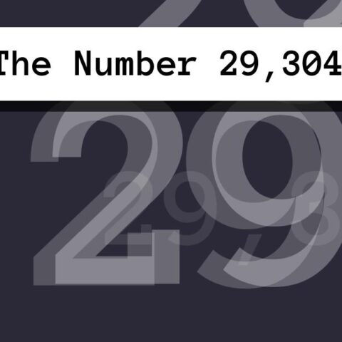 About The Number 29,304