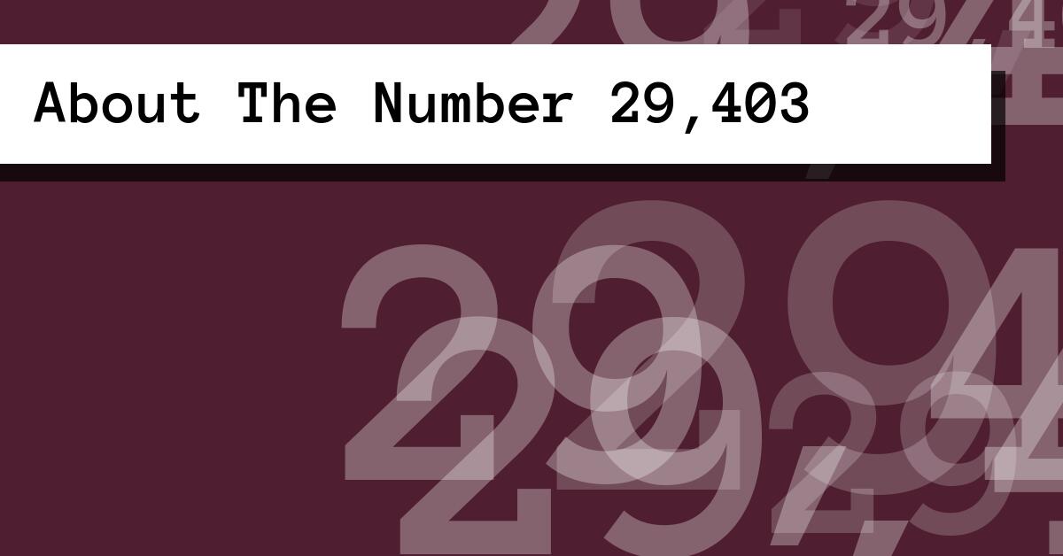 About The Number 29,403