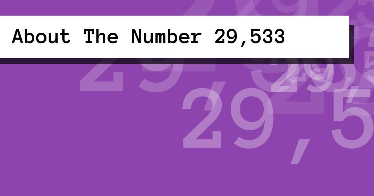 About The Number 29,533