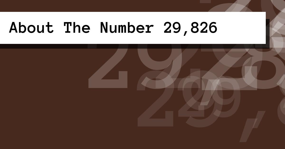 About The Number 29,826
