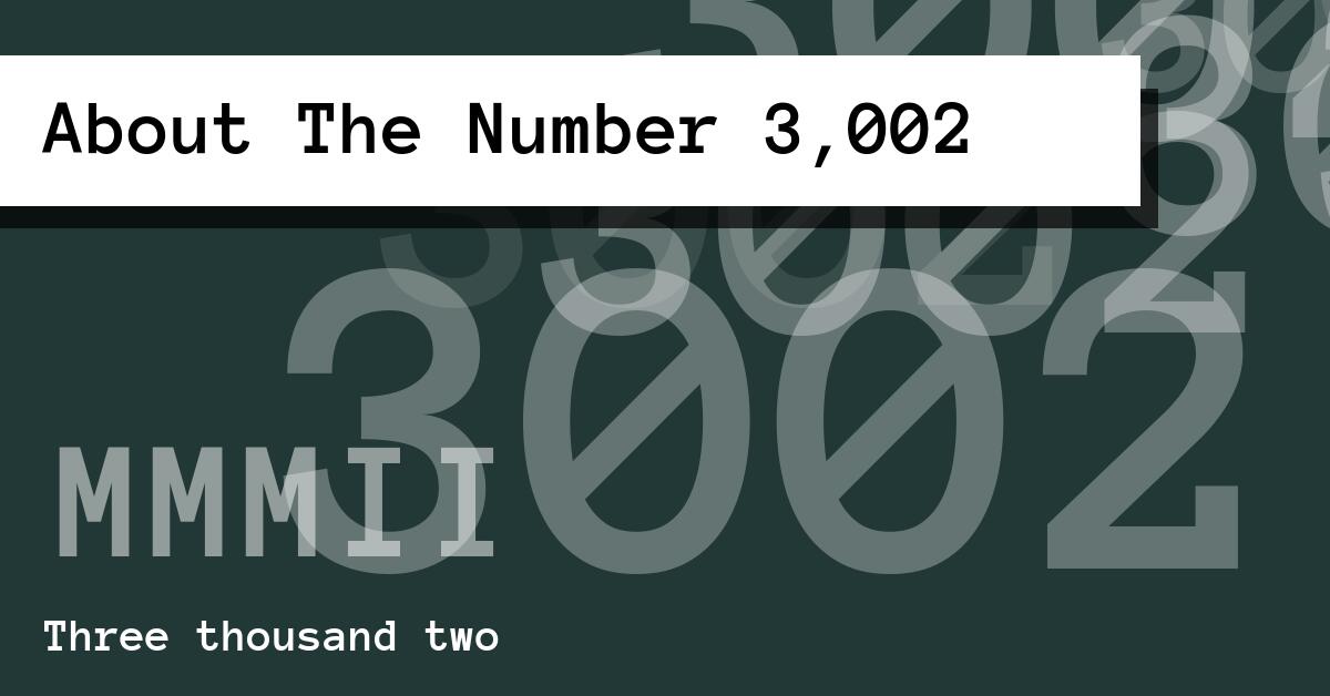 About The Number 3,002