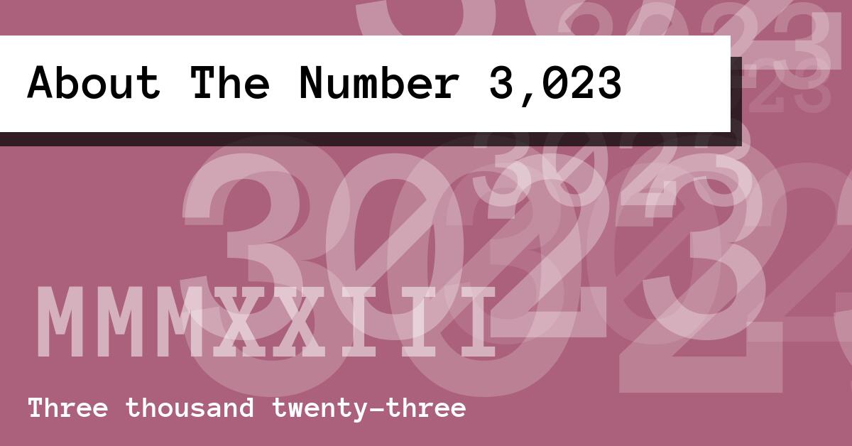 About The Number 3,023