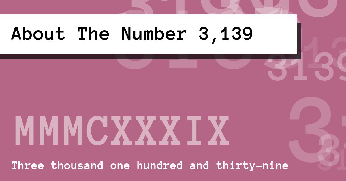 About The Number 3,139