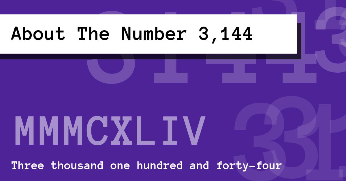 About The Number 3,144