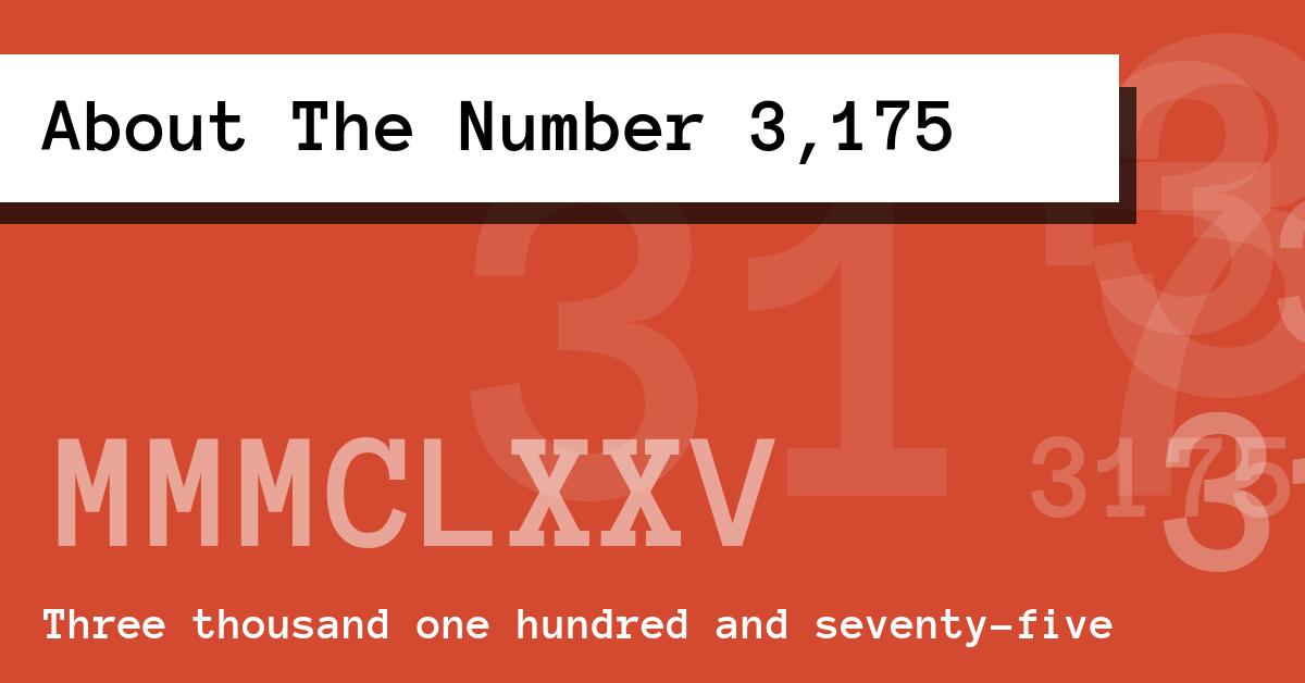 About The Number 3,175