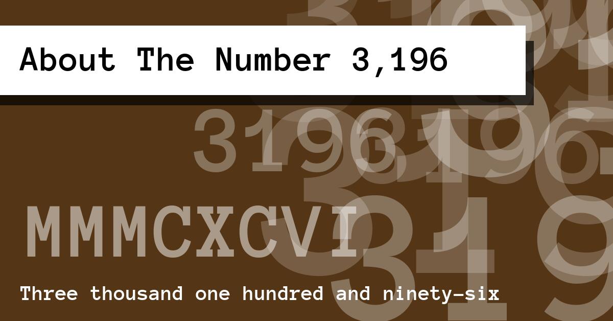 About The Number 3,196