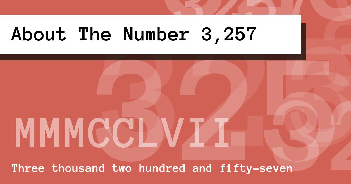 About The Number 3,257