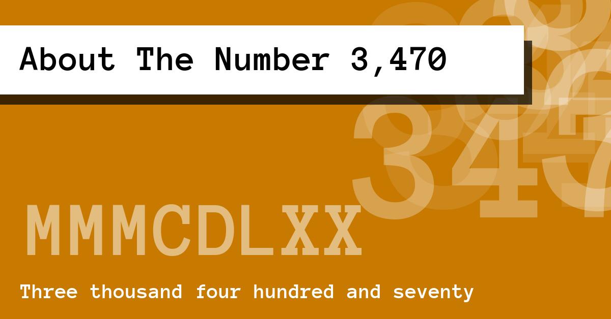 About The Number 3,470