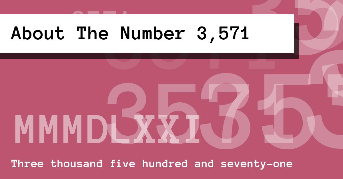 About The Number 3,571