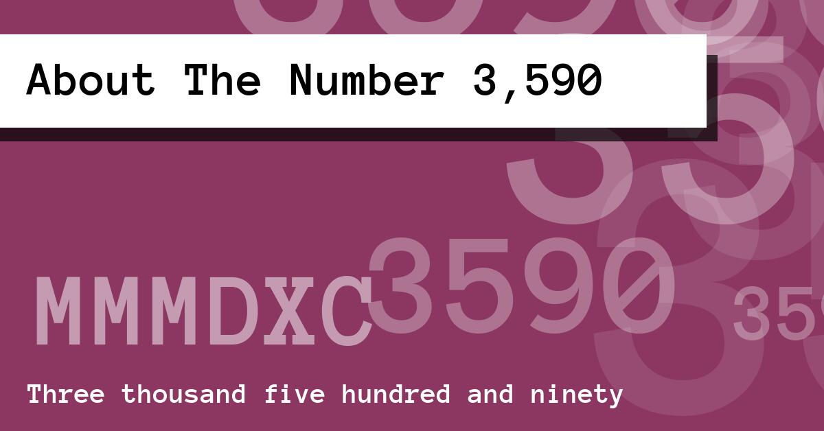 About The Number 3,590