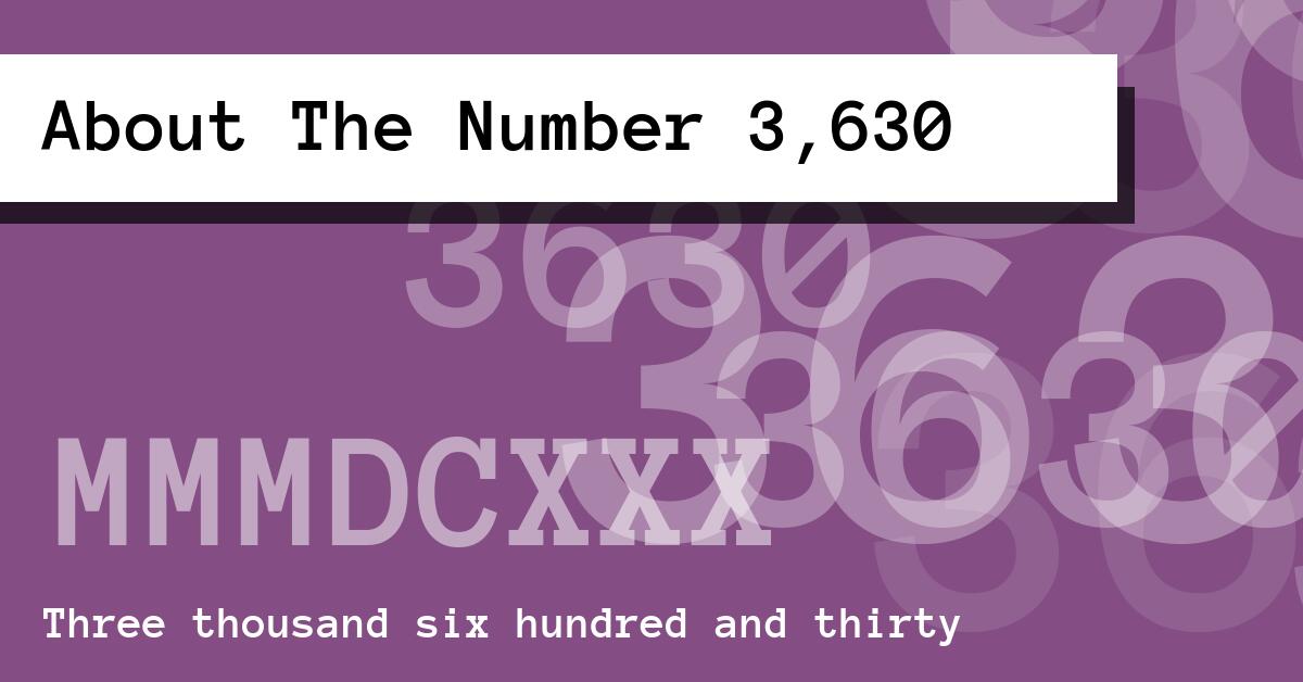 About The Number 3,630