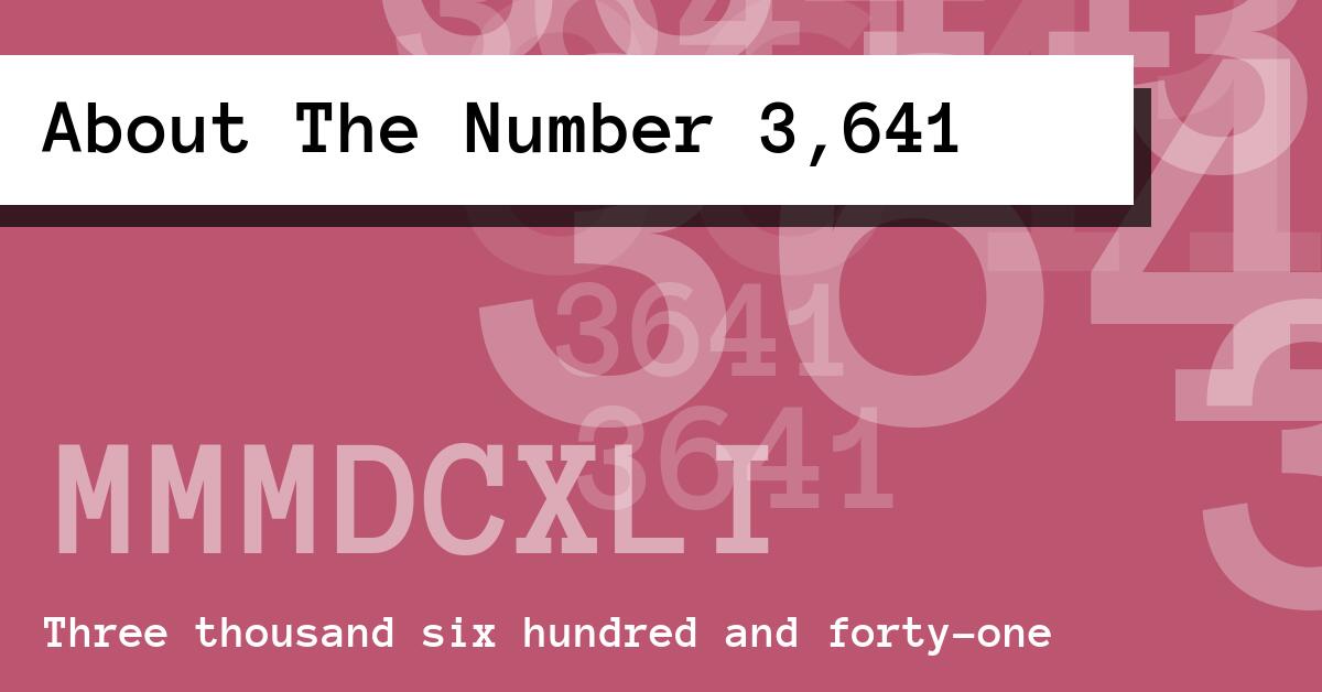 About The Number 3,641
