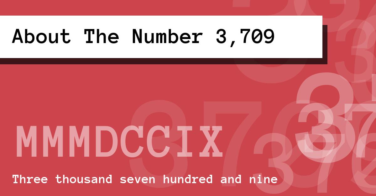 About The Number 3,709