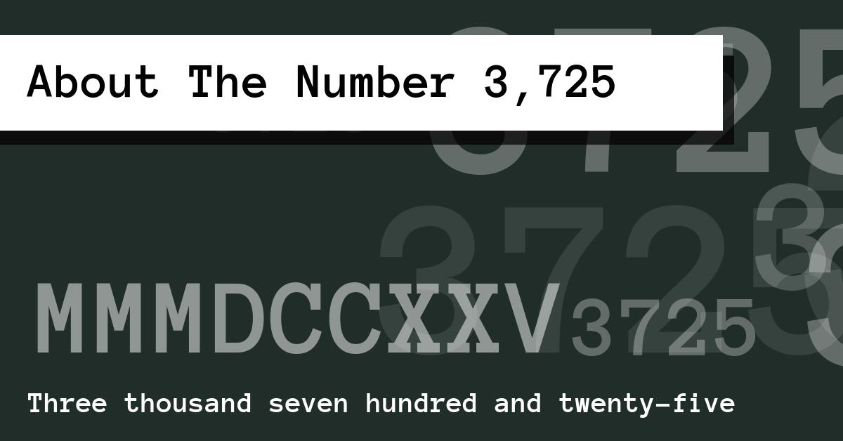 About The Number 3,725