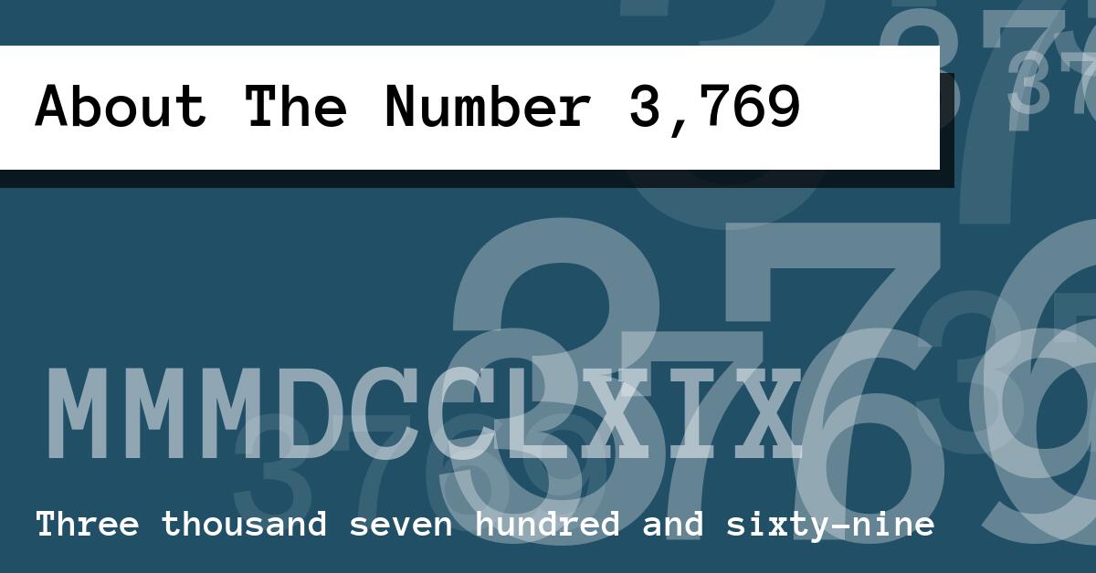 About The Number 3,769