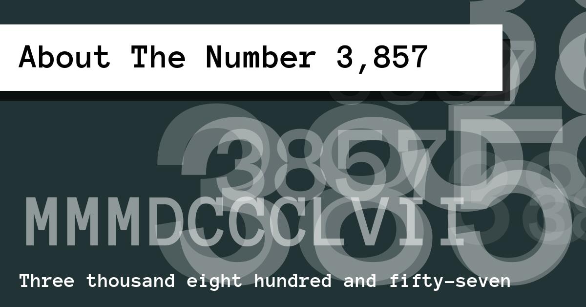 About The Number 3,857