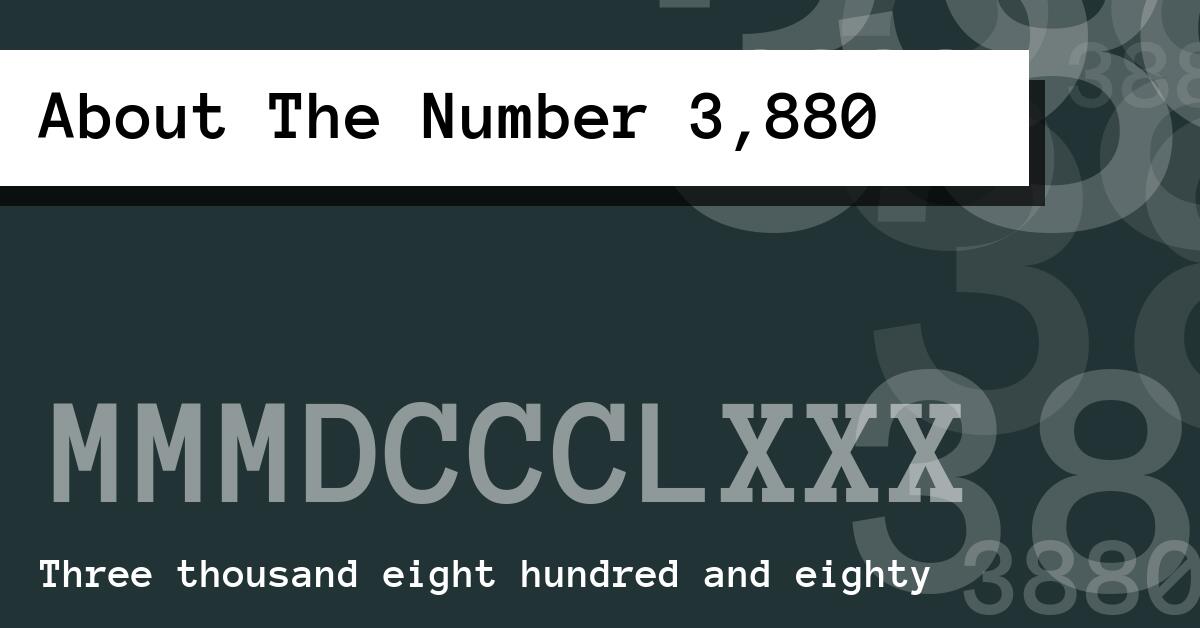 About The Number 3,880
