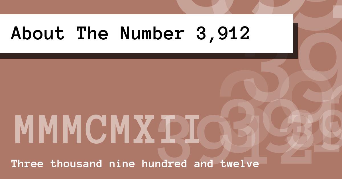 About The Number 3,912