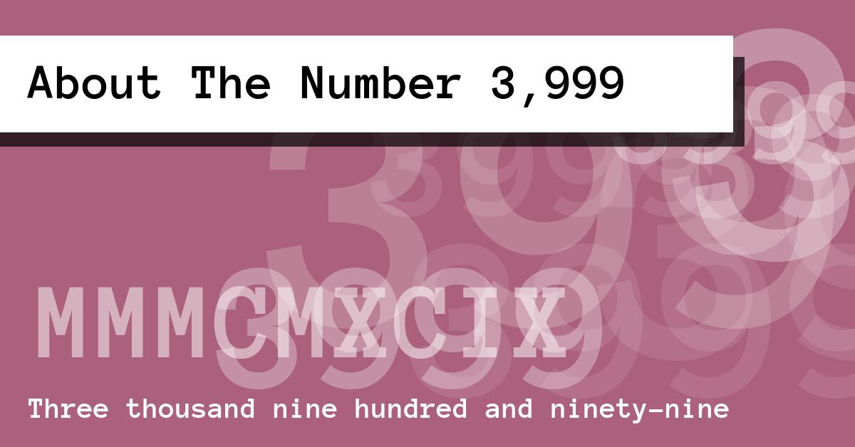 About The Number 3,999