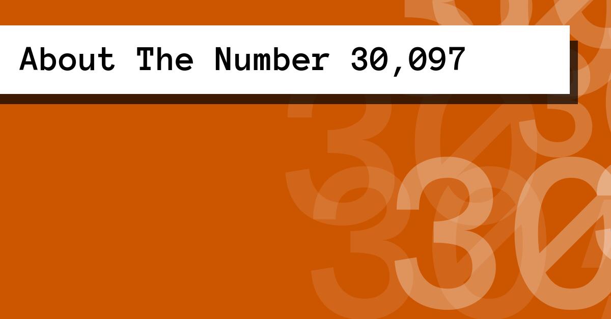 About The Number 30,097