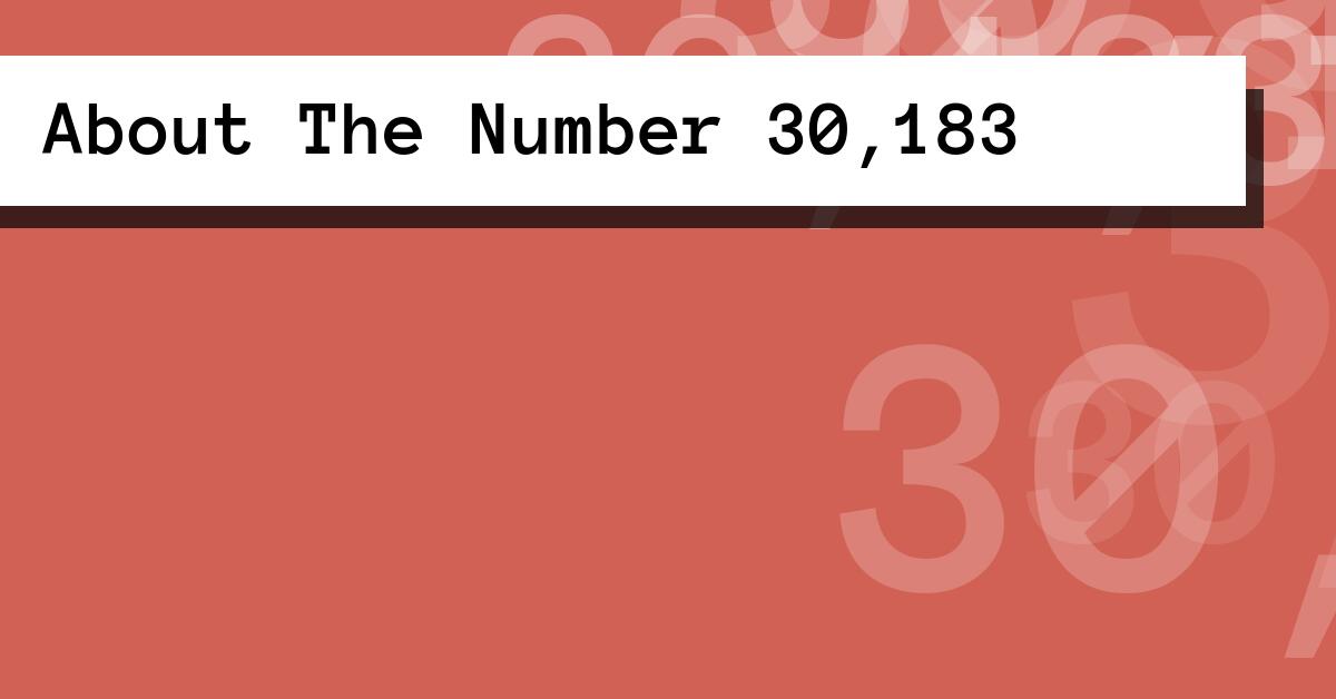 About The Number 30,183