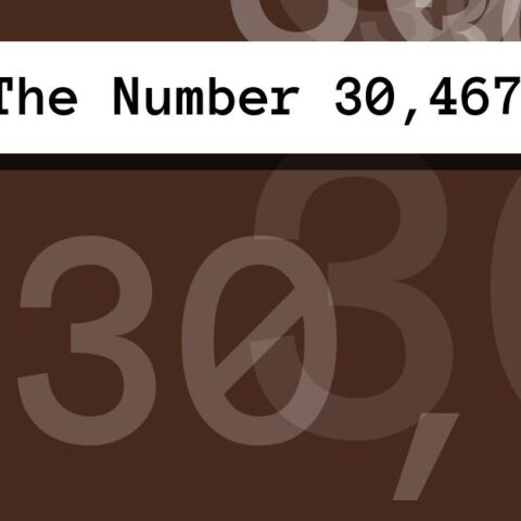 About The Number 30,467