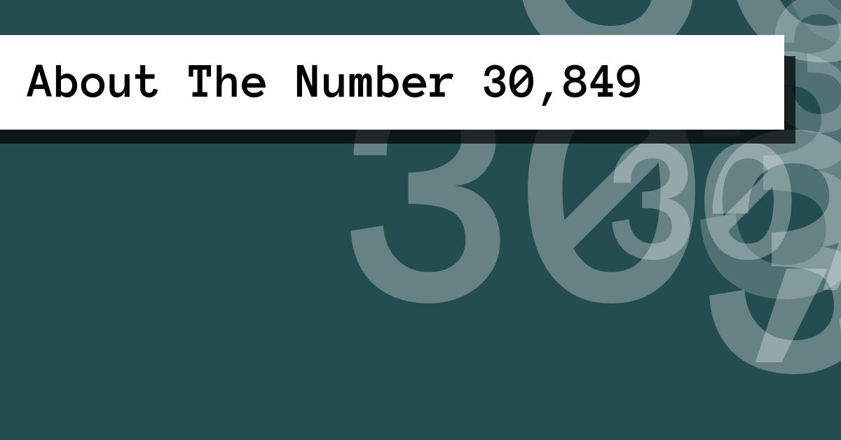 About The Number 30,849