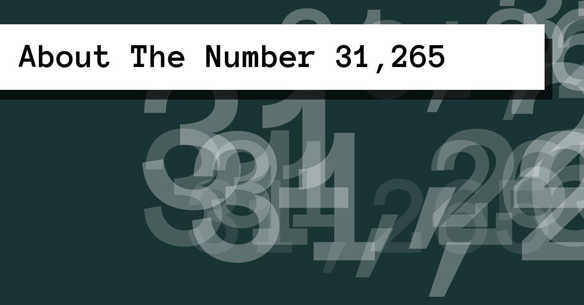 About The Number 31,265