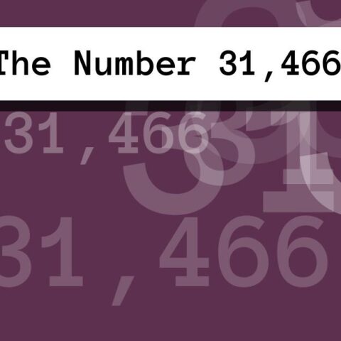 About The Number 31,466