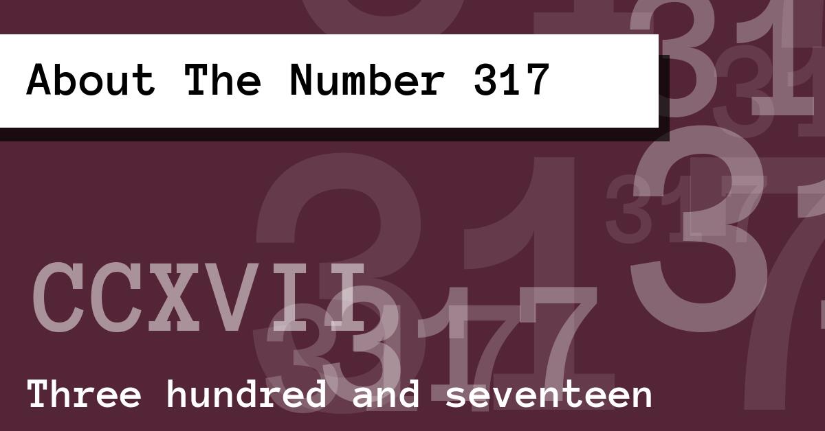 About The Number 317