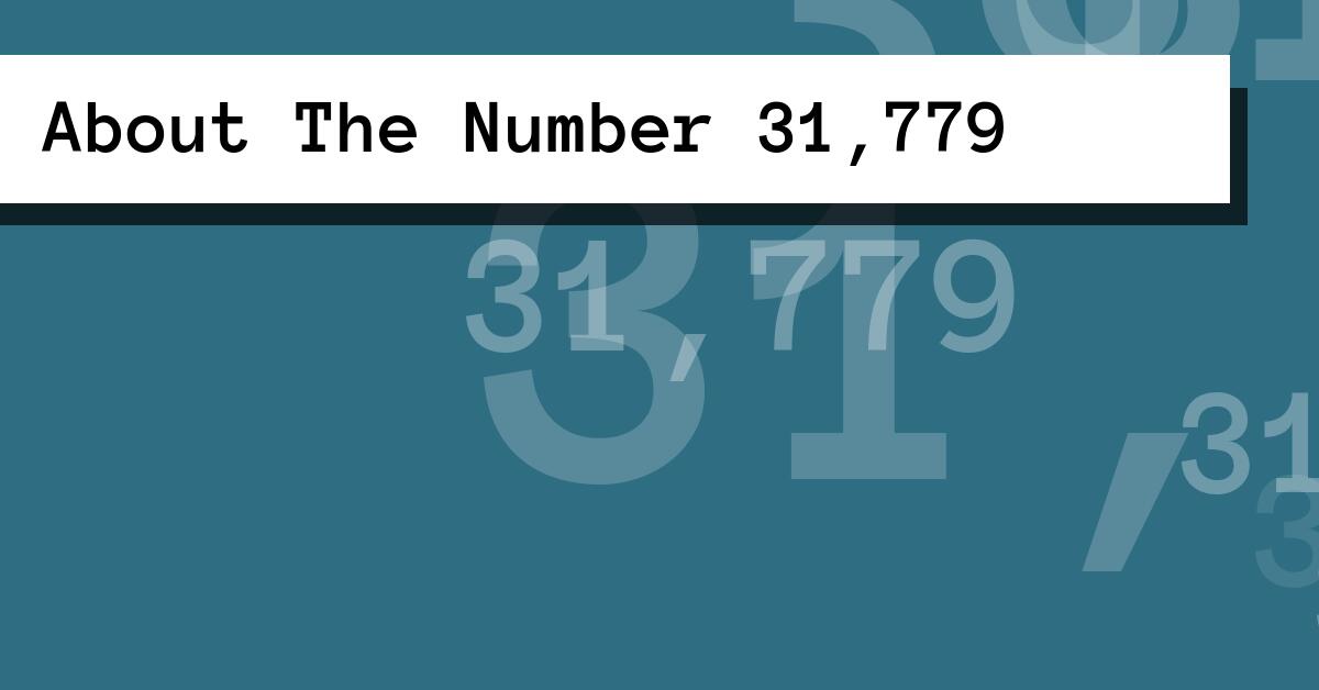 About The Number 31,779