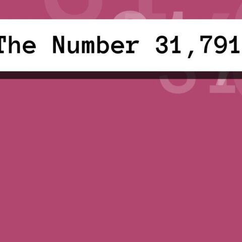 About The Number 31,791