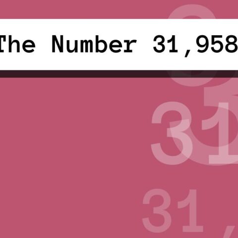 About The Number 31,958