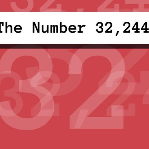 About The Number 32,244