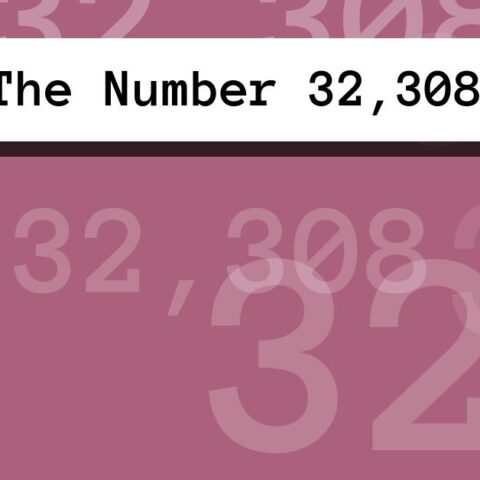 About The Number 32,308