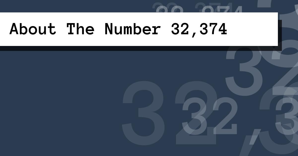 About The Number 32,374