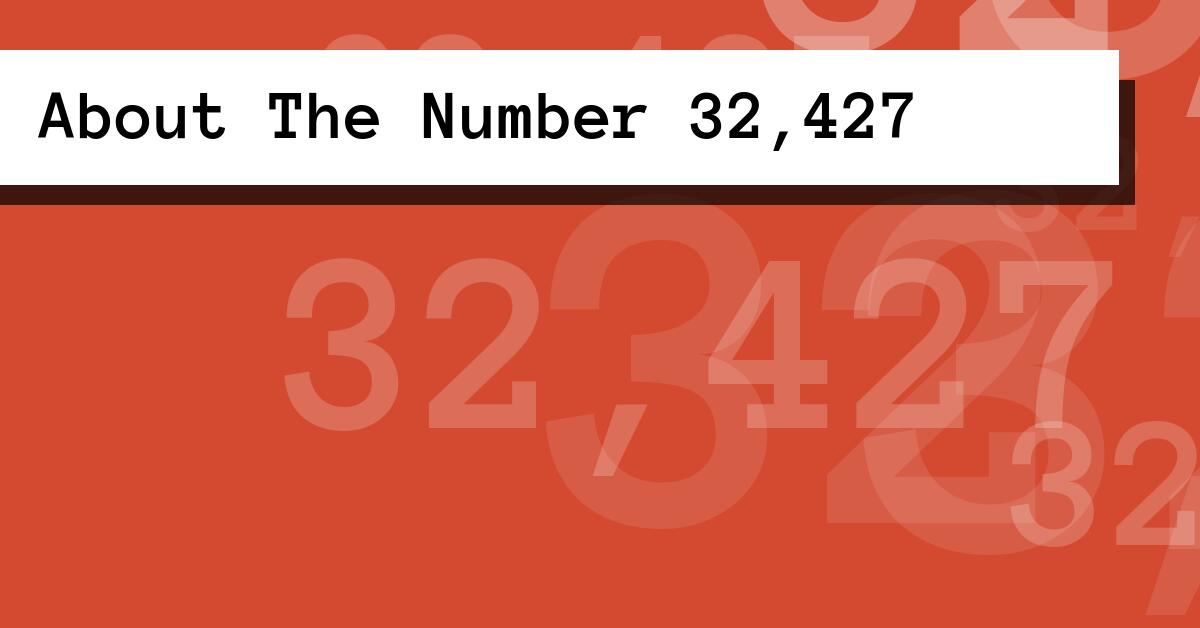 About The Number 32,427