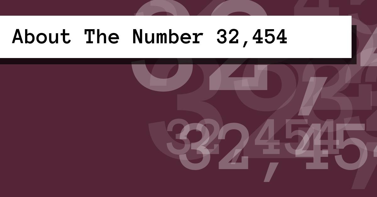 About The Number 32,454