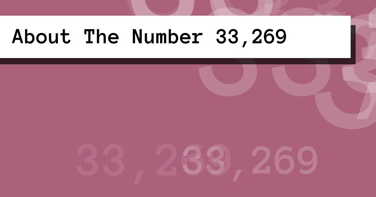 About The Number 33,269