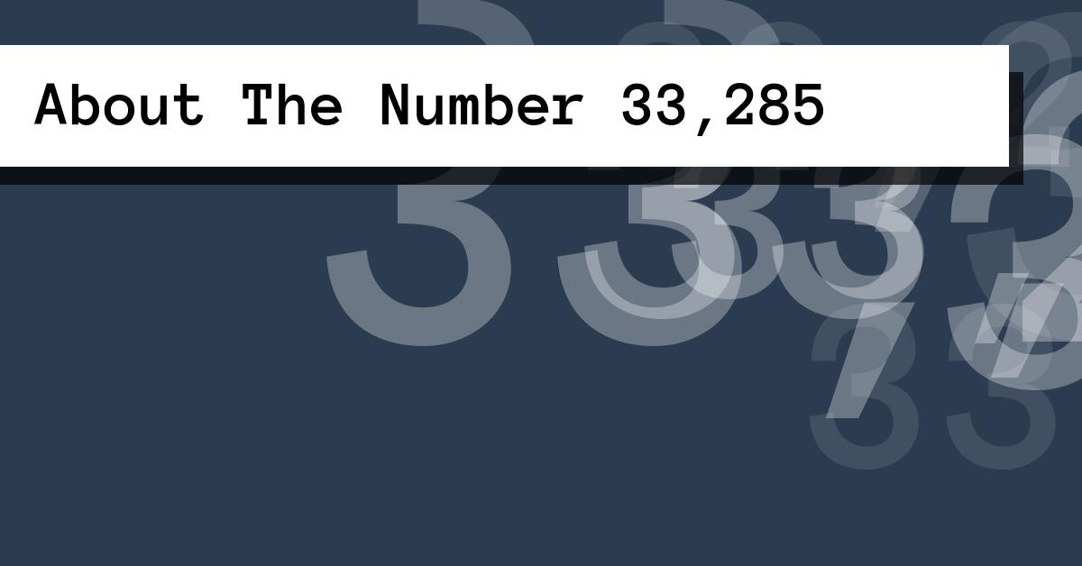 About The Number 33,285