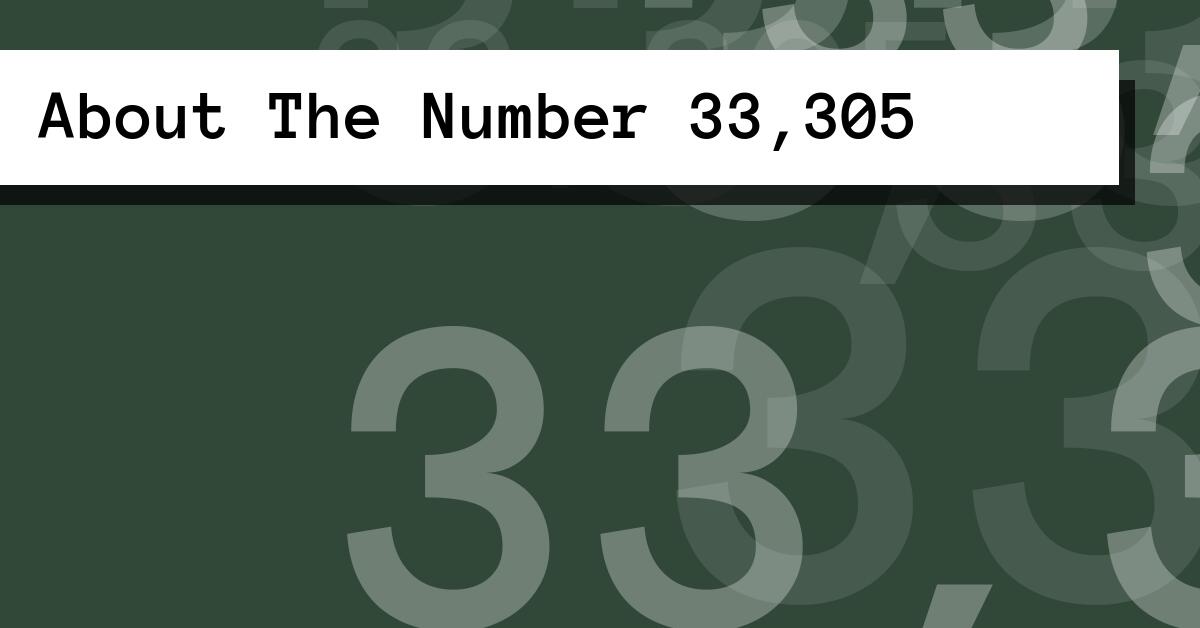 About The Number 33,305