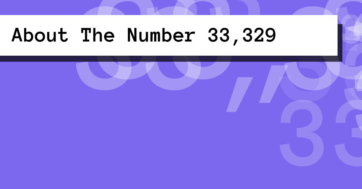 About The Number 33,329