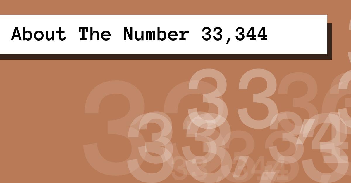 About The Number 33,344