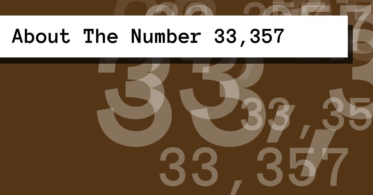 About The Number 33,357