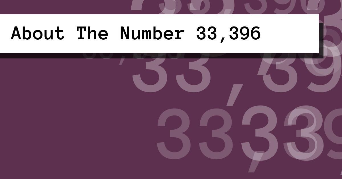 About The Number 33,396