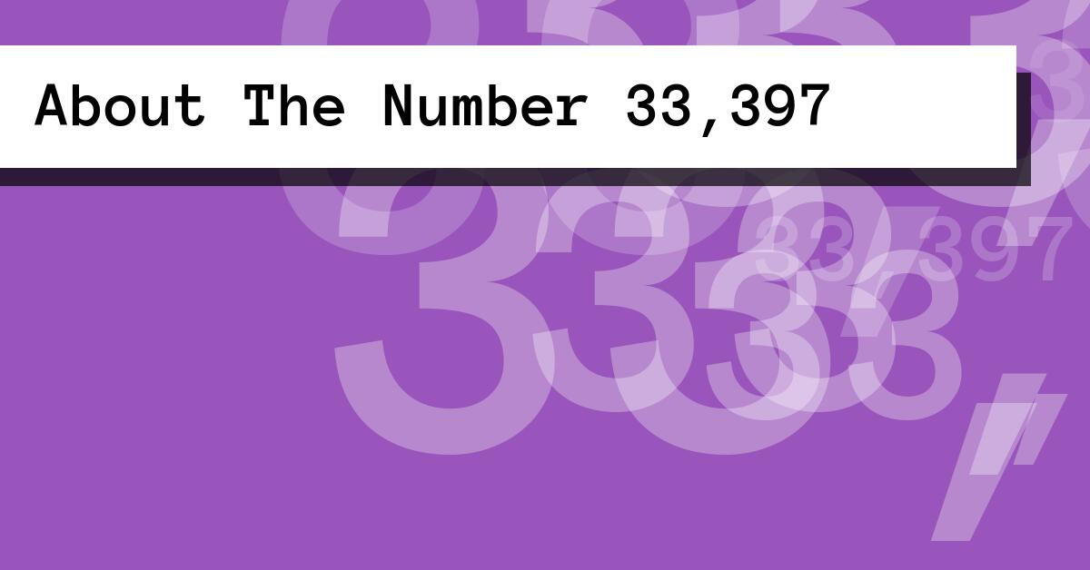 About The Number 33,397