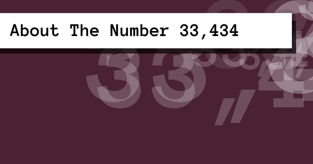 About The Number 33,434
